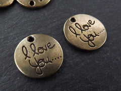 I Love You Charms, Love Charms, Round Charms, Valentines Charms, Valentines day, Bronze Love Charms, Double Sided, Rustic, Antique Bronze