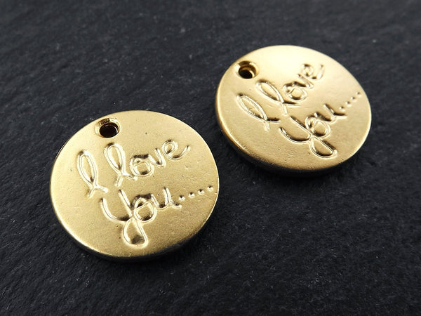 I Love You Charms, Love Charms, Round Charms, Valentines Charms, Valentines day, Gold Love Charms, Double Sided, Rustic, 22k Matte Gold