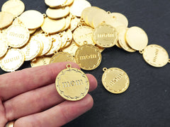 Mom Charm Pendant, Gold Mother, Mama, Mommy, Mom Disc Charms, 22k Matte Gold Plated, 2pc