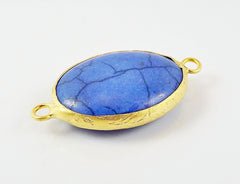 26 x 19mm Royal Blue Dyed Oval Turquoise Stone Connector - 22k Matte Gold plated Bezel - 1pc